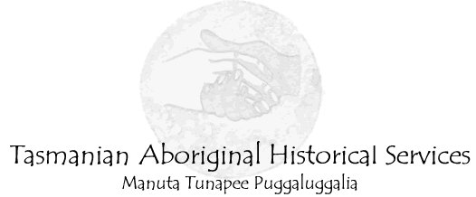 Tasmanian Aboriginal Historical Services